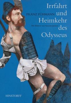 Irrfahrt und Heimkehr des Odysseus von Fühmann,  Franz, Janssen,  Susanne