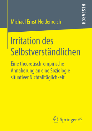 Irritation des Selbstverständlichen von Ernst-Heidenreich,  Michael