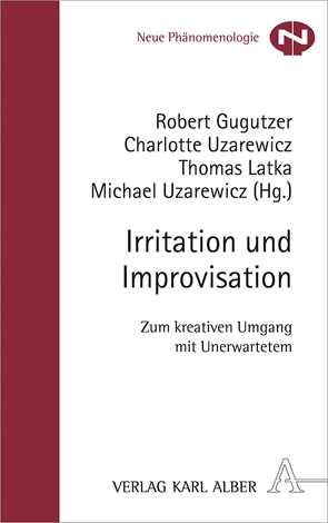 Irritation und Improvisation von Gugutzer,  Robert, Latka,  Thomas, Uzarewicz,  Charlotte, Uzarewicz,  Michael