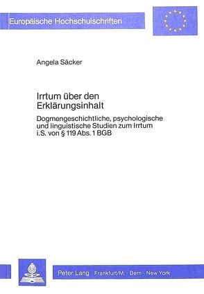 Irrtum über den Erklärungsinhalt von Säcker,  Angela