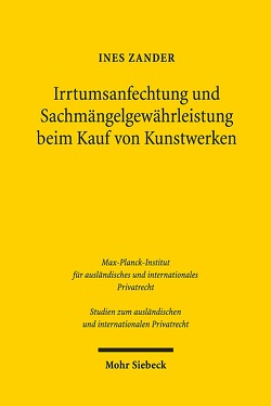 Irrtumsanfechtung und Sachmängelgewährleistung beim Kauf von Kunstwerken von Zander,  Ines