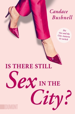 Is there still Sex in the City? von Bushnell,  Candace, Ingwersen,  Jörn