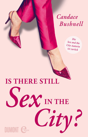 Is there still Sex in the City? von Bushnell,  Candace, Ingwersen,  Jörn