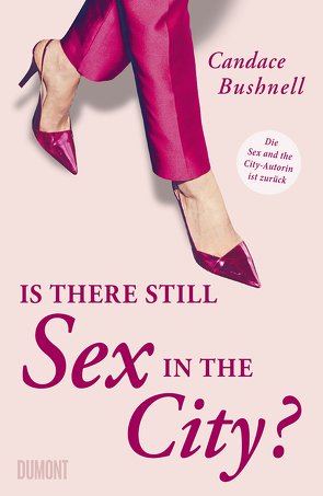 Is there still Sex in the City? von Bushnell,  Candace, Ingwersen,  Jörn