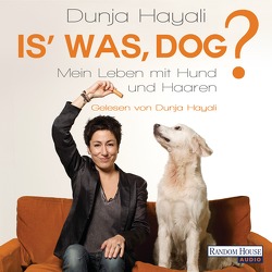 Is‘ was, Dog? von Hayali,  Dunja