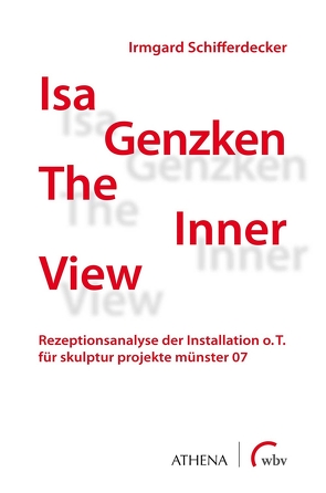 Isa Genzken „The Inner View“ von Schifferdecker,  Irmgard