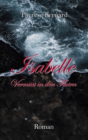 Isabelle – Vermisst in den Fluten von Bernard,  Therese