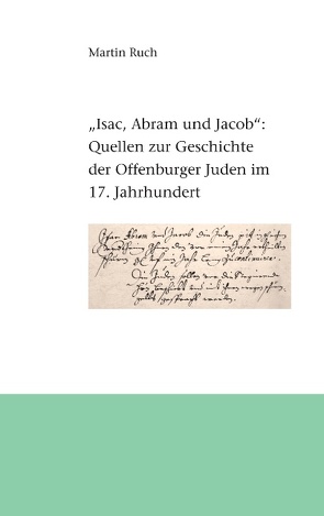 „Isac, Abram und Jacob die Juden…“ von Ruch,  Martin