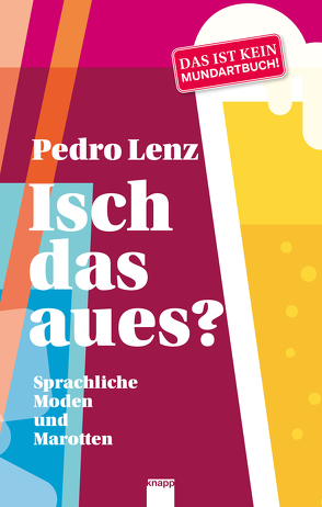 Isch das aues? von Lenz,  Pedro