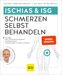 Ischias & ISG-Schmerzen selbst behandeln von Bracht,  Petra, Liebscher-Bracht,  Roland