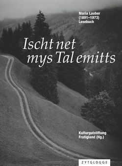 Ischt net mys Tal emitts von Lauber,  Maria