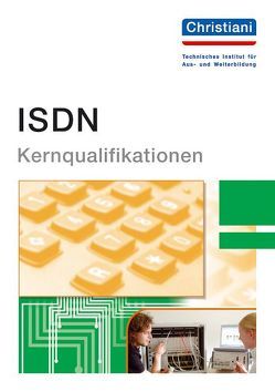 ISDN – Kernqualifikationen von Christiansen,  Dirk, Uhl,  T.