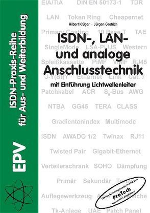 ISDN-, LAN- und analoge Anschlusstechnik von Gestrich,  Jürgen, Krüger,  Hilbert