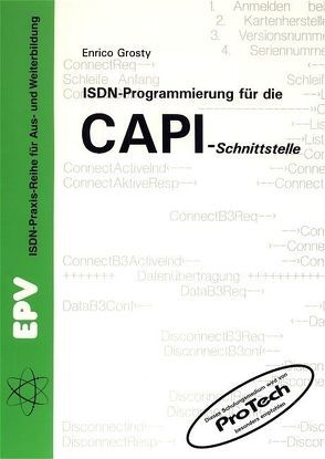 ISDN-Programmierung für die CAPI-Schnittstelle von Grosty,  Enrico
