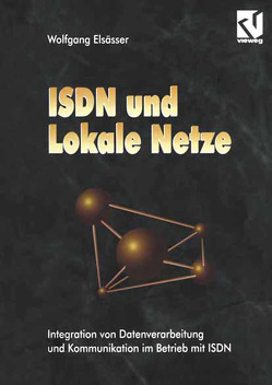 ISDN und Lokale Netze von Elsässer,  Wolfgang