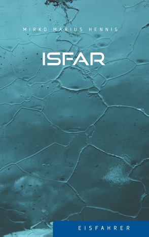 Isfar von Hennig,  Mirko Marius