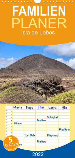 Familienplaner Isla de Lobos – Inseljuwel zwischen Fuerteventura und Lanzarote (Wandkalender 2022 , 21 cm x 45 cm, hoch) von Balan,  Peter