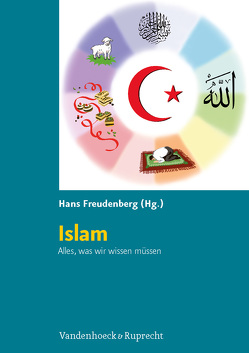 Islam. Alles, was wir wissen müssen von Freudenberg,  Hans