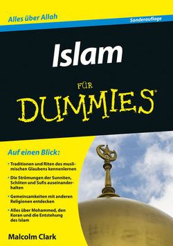 Islam für Dummies von Clark,  Malcolm R.