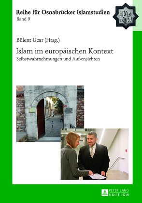 Islam im europäischen Kontext von Ucar,  Bülent