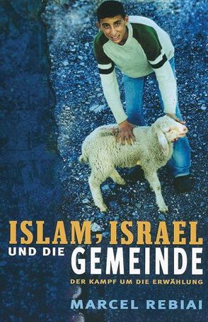 Islam, Israel und die Gemeinde von Rebiai,  Marcel