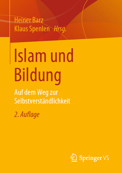 Islam und Bildung von Barz,  Heiner, Spenlen,  Klaus
