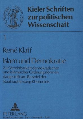 Islam und Demokratie von Klaff,  René