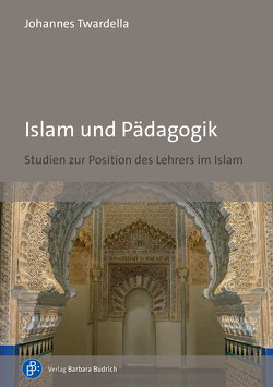 Islam und Pädagogik von Twardella,  Johannes