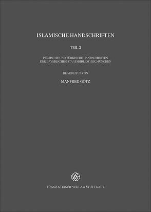 Islamische Handschriften von Götz,  Manfred
