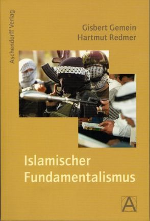 Islamischer Fundamentalismus von Gemein,  Gisbert, Redmer,  Hartmut