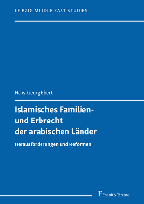 Islamisches Familien- und Erbrecht der arabischen Länder von Ebert,  Hans-Georg