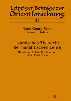 Islamisches Zivilrecht der hanafitischen Lehre von Ebert,  Hans-Georg, Hefny,  Assem