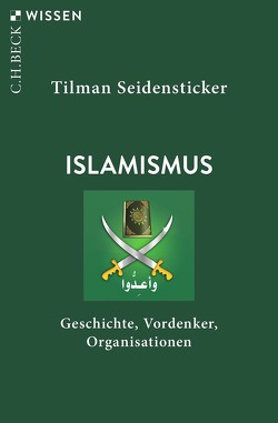 Islamismus von Seidensticker,  Tilman