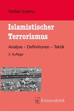Islamistischer Terrorismus von Goertz,  Stefan