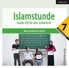 Islamstunde 7. Audio-CD für den Unterricht von Hamed,  Hanna, Mahmutovic,  Sanela, Mesanovic,  Mevlida, Shakir,  Amena, Tajar,  Azra, Topalovic,  Said, Tuhcic,  Aida