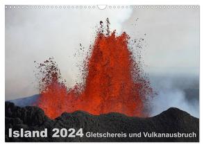 Island 2024 Gletschereis und Vulkanausbruch (Wandkalender 2024 DIN A3 quer), CALVENDO Monatskalender von Grühn-Stauber,  Kirstin