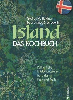 Island. Das Kochbuch von Kloes,  Gudrun M. H., Snorradóttir,  Áslaug