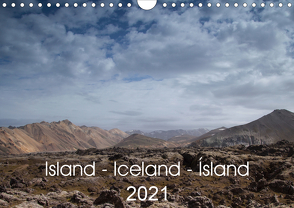 Island – Iceland – Ísland (Wandkalender 2021 DIN A4 quer) von Hiob,  Astrid