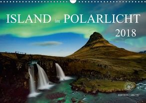 Island im Polarlicht (Wandkalender 2018 DIN A3 quer) von Raker Edition Arctic,  Katarina