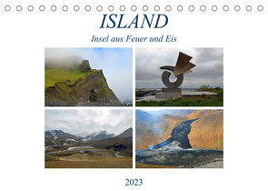 ISLAND, Insel aus Feuer und Eis (Tischkalender 2023 DIN A5 quer) von Senff,  Ulrich