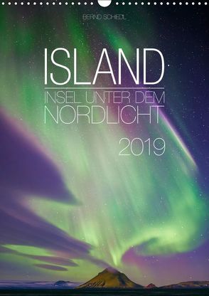 Island – Insel unter dem Nordlicht (Wandkalender 2019 DIN A3 hoch) von Schiedl,  Bernd