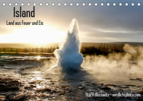 Island – Land aus Feuer und Eis (Tischkalender 2022 DIN A5 quer) von Blochwitz - nordlichtphoto.com,  Steffi