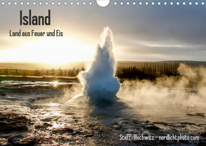 Island – Land aus Feuer und Eis (Wandkalender 2020 DIN A4 quer) von Blochwitz - nordlichtphoto.com,  Steffi