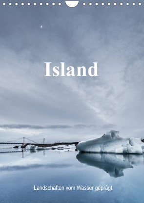 Island – Landschaften vom Wasser geprägt (Wandkalender 2022 DIN A4 hoch) von Sulima,  Dirk