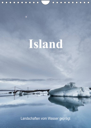 Island – Landschaften vom Wasser geprägt (Wandkalender 2023 DIN A4 hoch) von Sulima,  Dirk