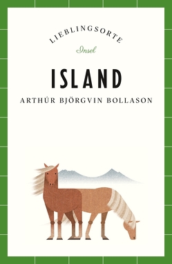Island – Lieblingsorte von Bollason,  Arthúr Björgvin