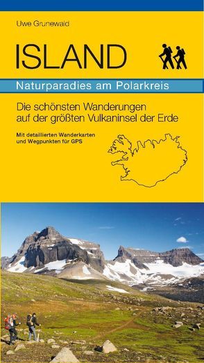 Island – Naturparadies am Polarkreis von Bachmann,  Jens, Bruns,  Arno, Grünewald,  Uwe, Jehle, Niebank,  Kay, Starr,  Monique