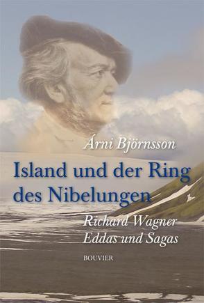 Island und der Ring des Nibelungen von Björnsson,  Arni