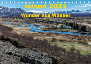 Island – Wunder aus Wasser (Tischkalender 2021 DIN A5 quer) von Dumont,  Andreas
