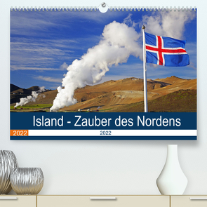 Island – Zauber des Nordens (Premium, hochwertiger DIN A2 Wandkalender 2022, Kunstdruck in Hochglanz) von Pantke,  Reinhard